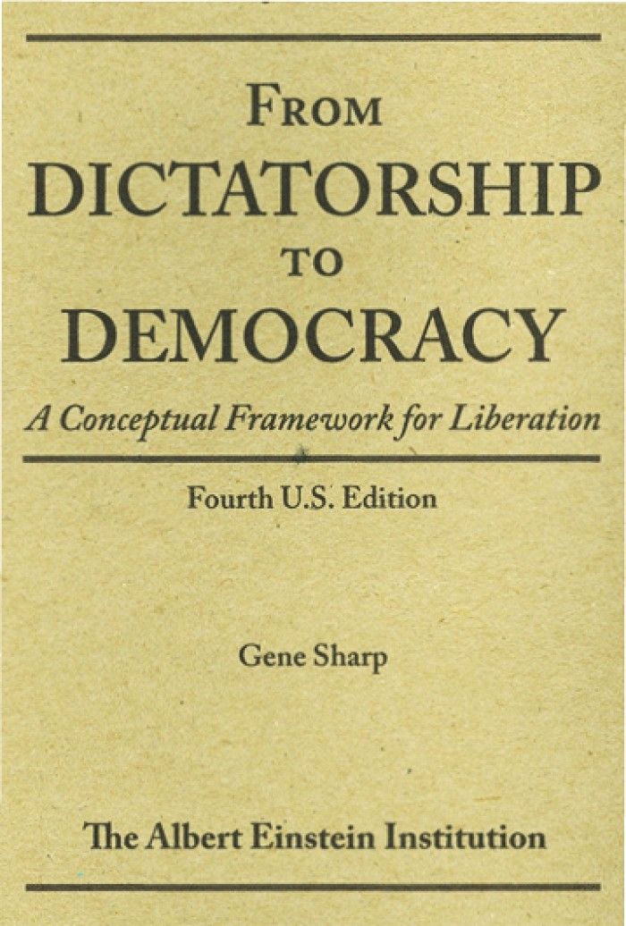 From Dictatorship To Democracy: A Handbook To Crush Democracy